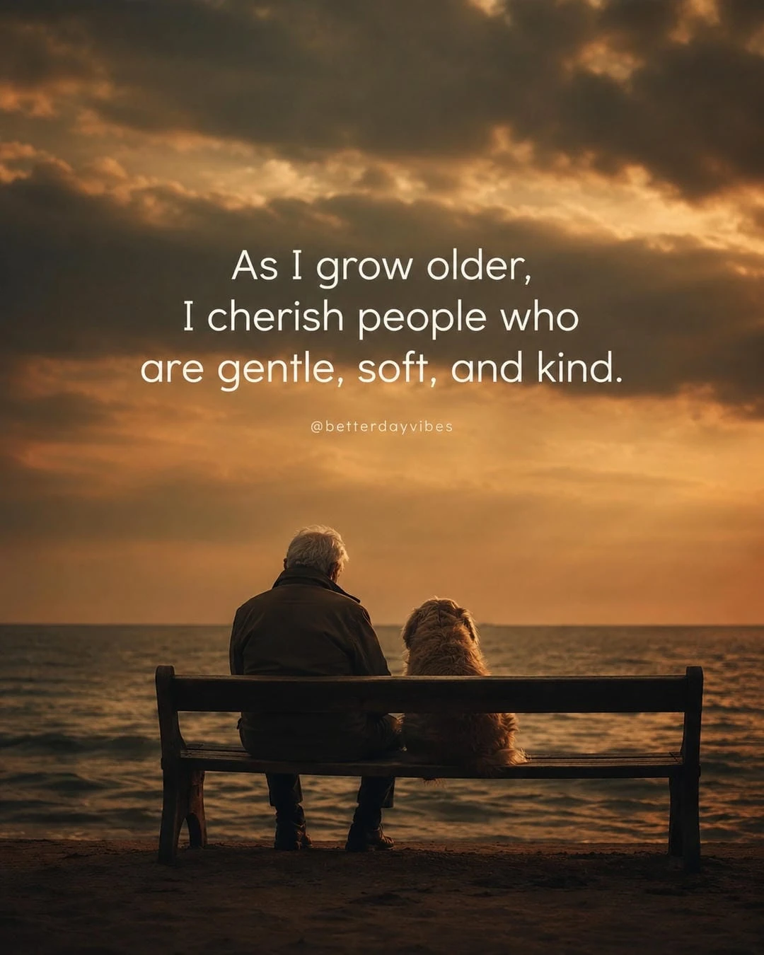 As I Grow Older, I Cherish People Who