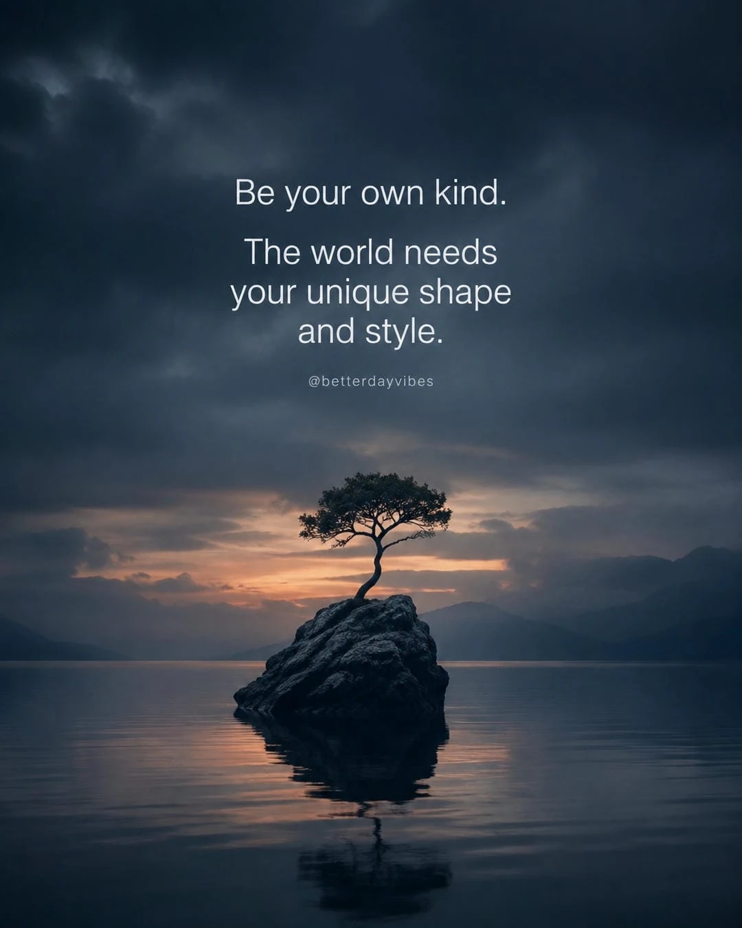 Be Your Own Kind