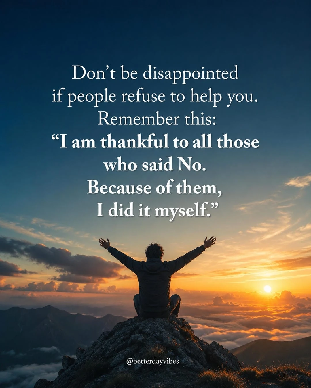 Don’t Be Disappointed if People Refuse to Help You