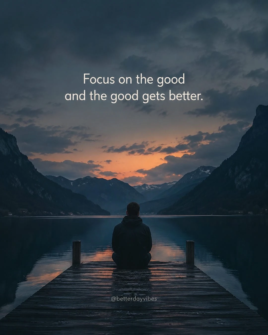 Focus on the Good and the Good Gets Better