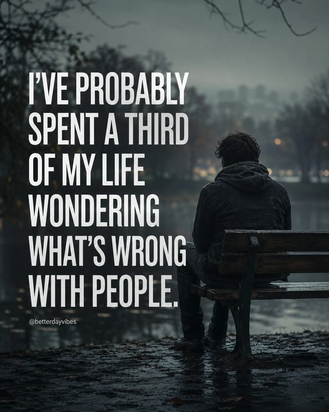 I've Probably Spent a Third of My Life