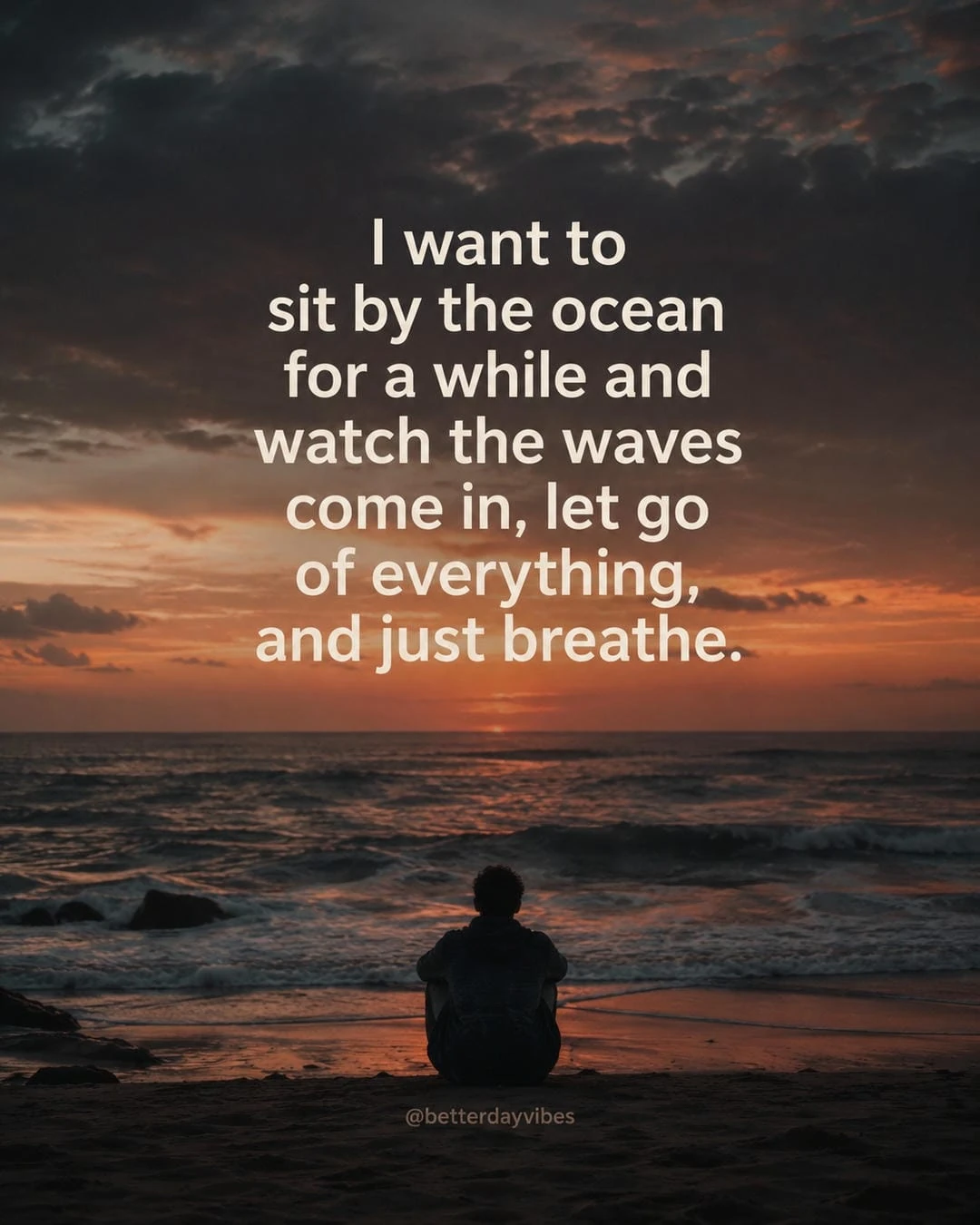 I Want to Sit by the Ocean For