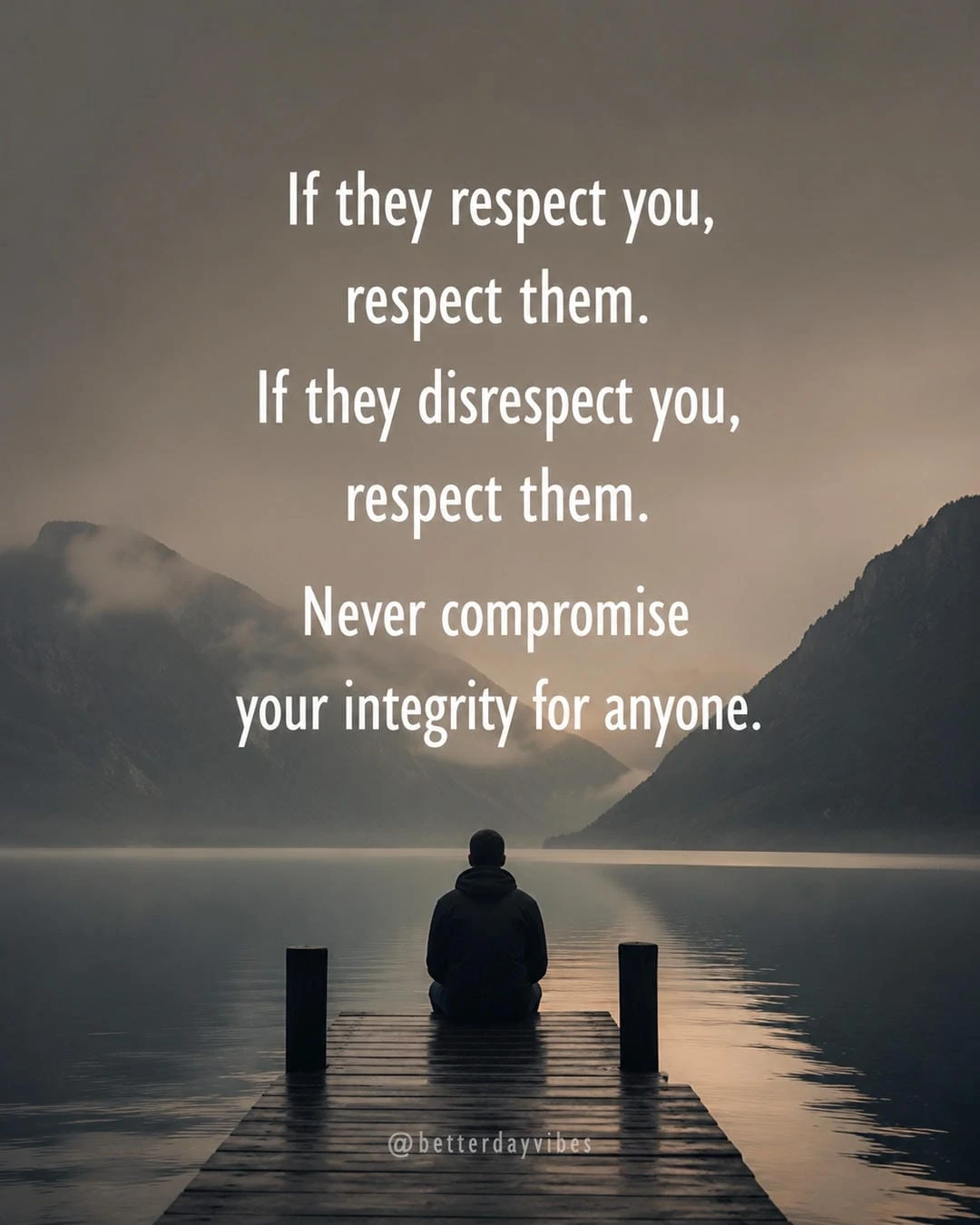 If They Respect You, Respect Them