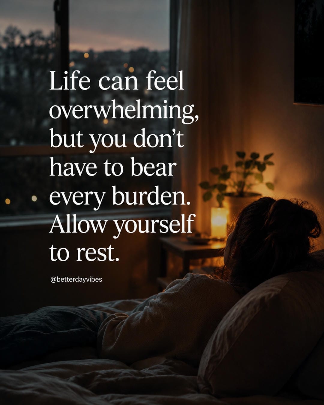 Life can feel overwhelming, but you don't have to bear every burden. Allow yourself to rest