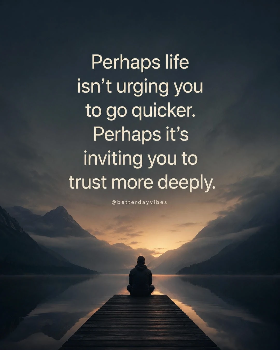 Perhaps Life Isn’t Urging You to Go Quicker