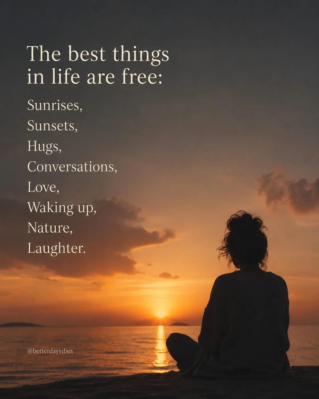 The Best Things in Life Are Free Sunrises