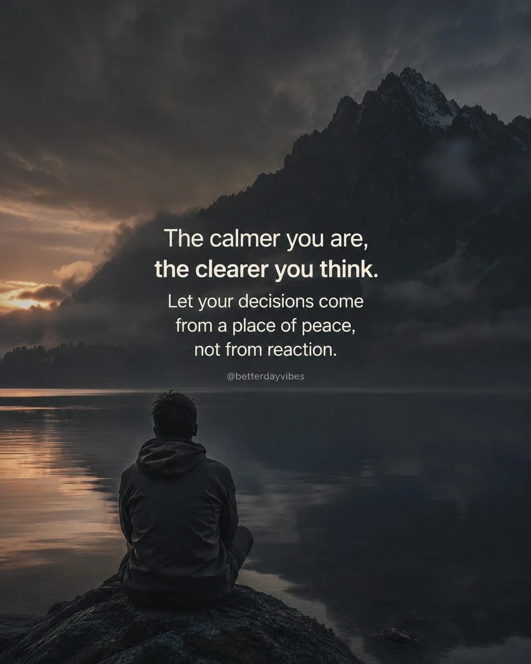 The Calmer You Are, the Clearer You Think