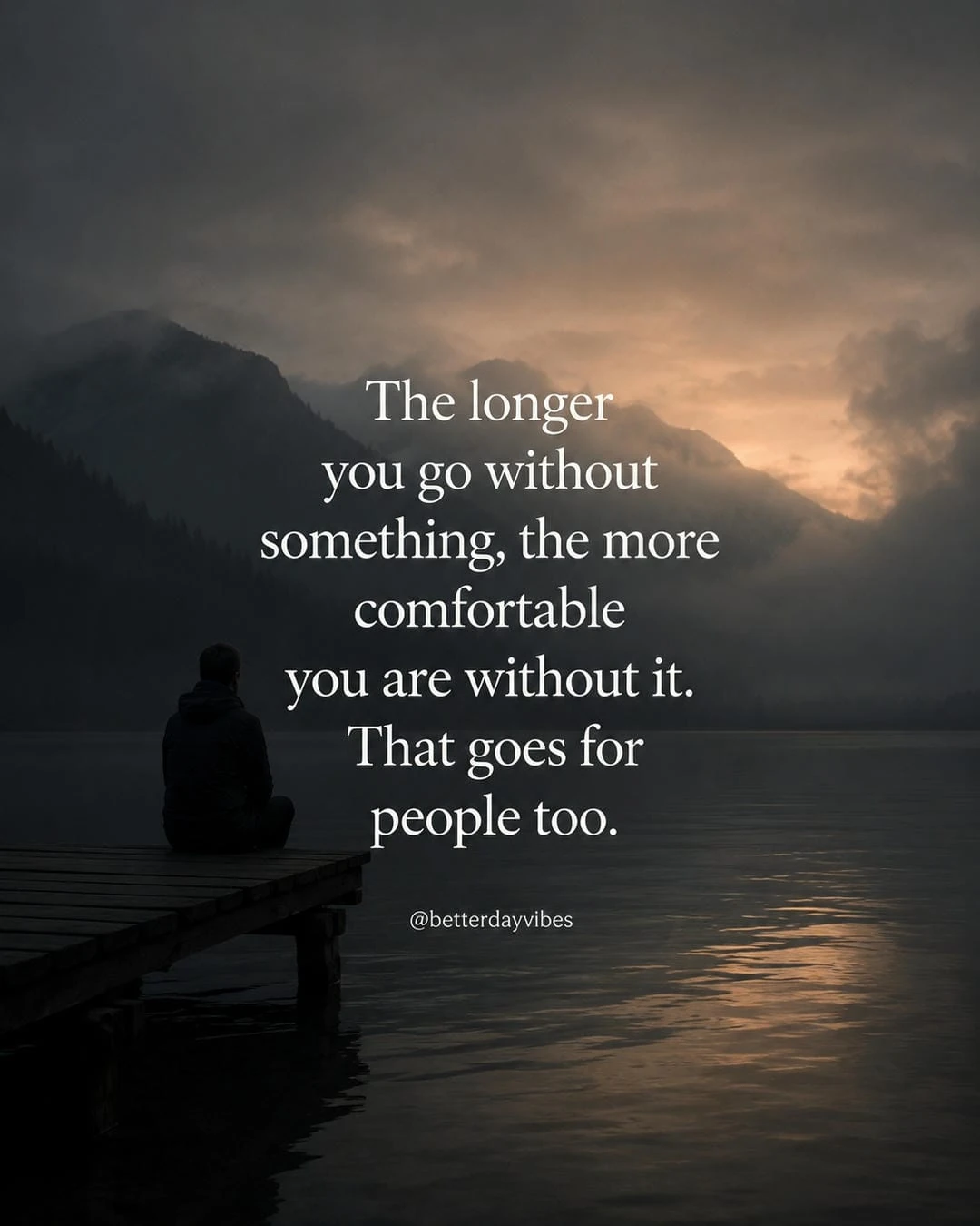 The Longer You Go Without Something, the More