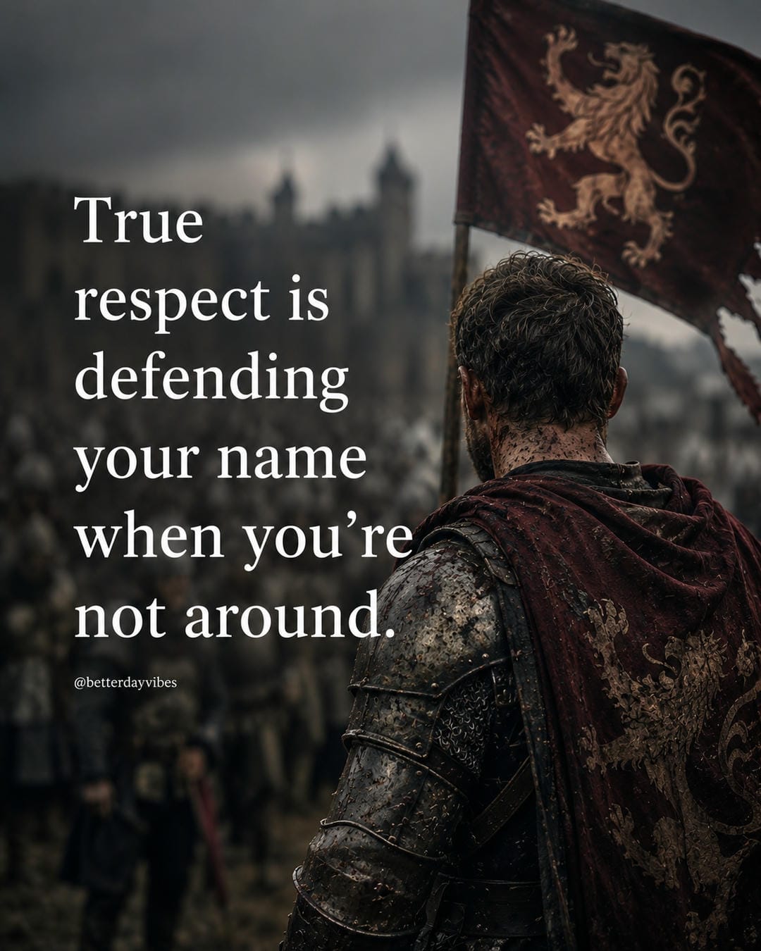 True respect is defending your name when you're not around