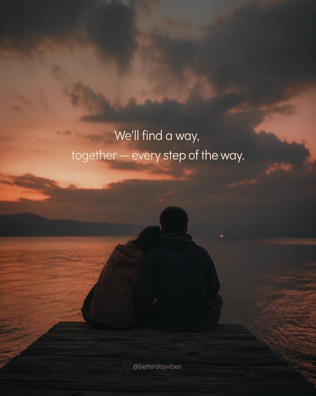 We'll find a way,together – every step of the way